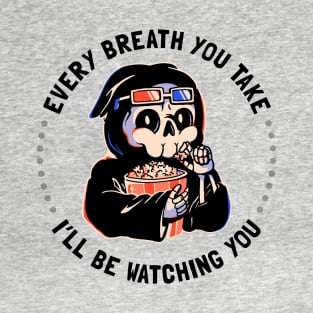 Watching You - Funny Creepy Skull Gift T-Shirt